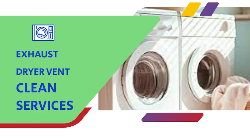 Exhaust Dryer Vent Clean Services